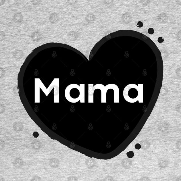 Mama by Inspire Creativity